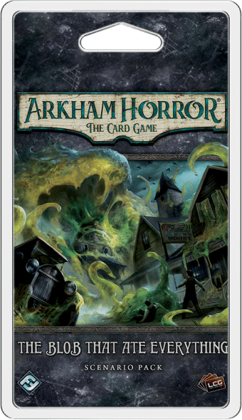 Arkham Horror LCG: The Blob that Ate Everything