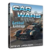 Car Wars (Sixth Edition): Lethal Lineup
