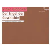 SWR Sinfonieorchester Baden-Baden und Freiburg & Sinfonieorcheste Bayrischer Rundfunks - Globokar: Engel Der Geschichte (2 Super Audio CD)