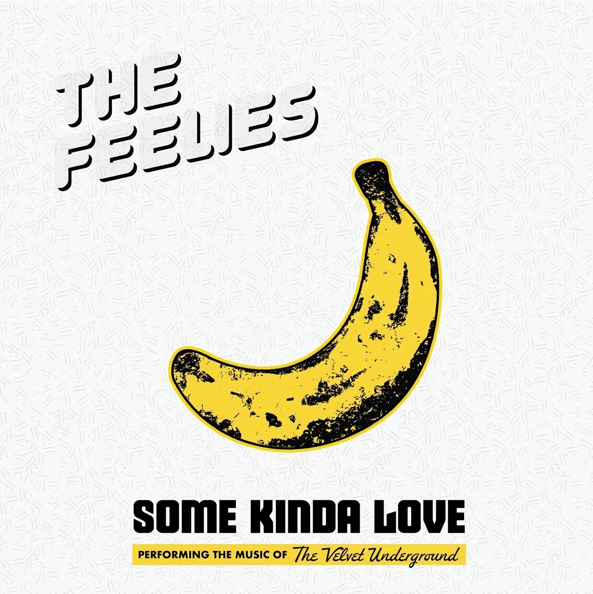 The Feelies - Some Kinda Love (Performing The Music Of The Velvet Underground) (CD)