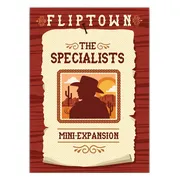 Fliptown: The Specialists