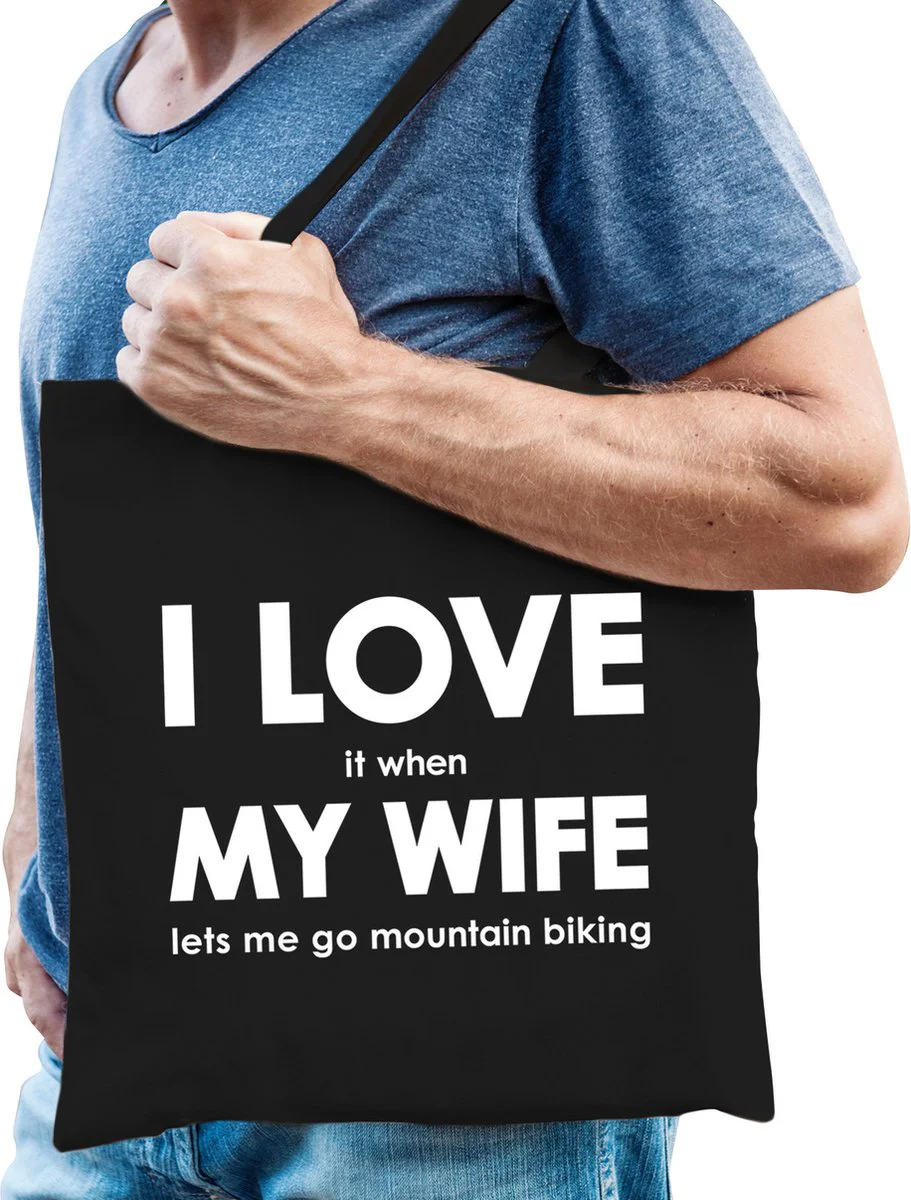 I love it when my wife lets me go mountain biking katoenen tas - mountainbiken hobby tasje/ boodschappentas heren - Cadeau fietser/ mountainbiker