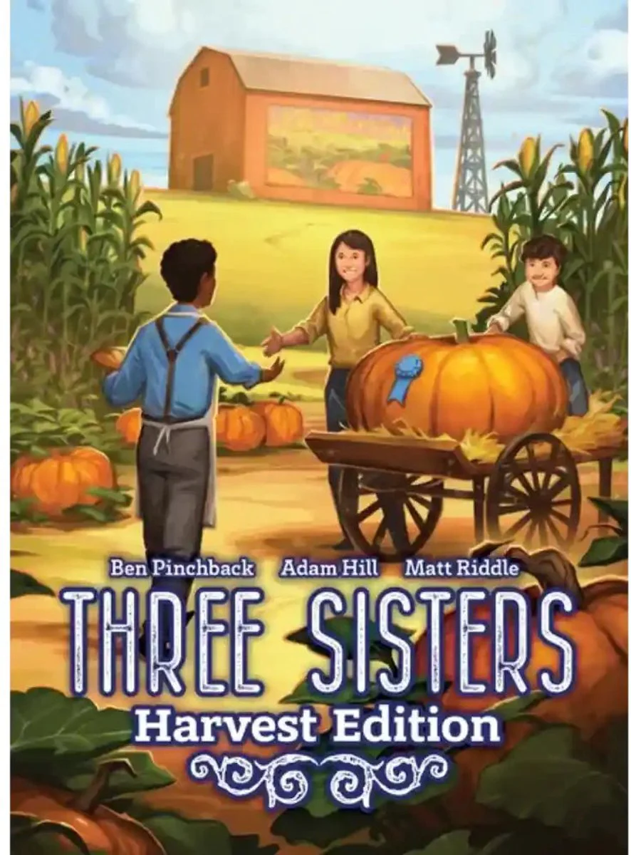 Three Sisters: Harvest Edition