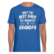 Only the best dads get promoted to grandpa t-shirt blauw voor heren - Cadeau aankondiging zwangerschap opa XXL