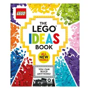 The LEGO Ideas Book New Edition: You Can Build Anything!