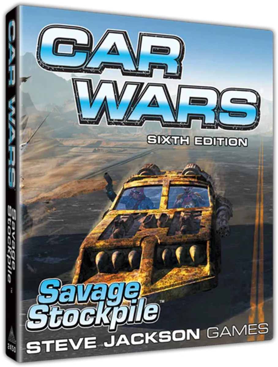 Car Wars (Sixth Edition): Savage Stockpile