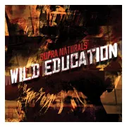 Supra Naturals - Wild Education (CD)
