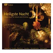 Vocalensemble Rastatt, Kammerchor Stuttgart - Heiligste Nacht (Choral Music for Advent and Christmas) (CD)
